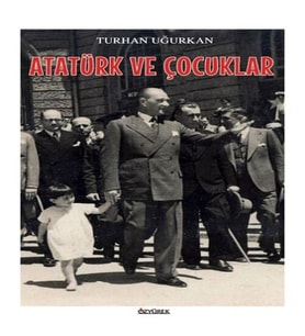 Atatürk ve Çuklar