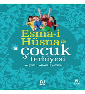 Esma-i Hüsna ile Çuk Terbiyesi