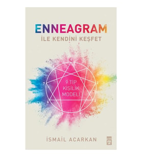 Enneagram ile Kendini Keşfet - 9 Tip Kişilik Modeli