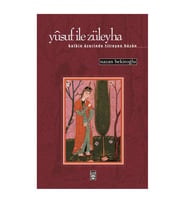 Yusuf İle Züleyha Nazan Bekiroğlu Timaş Yayınları