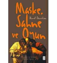 Maske, Sahne ve Oyun
