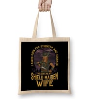 I Asked Odin For Strength And Courage Shield Maiden Wife Strength And Courage Viking Bez Çanta Uzun Saplı