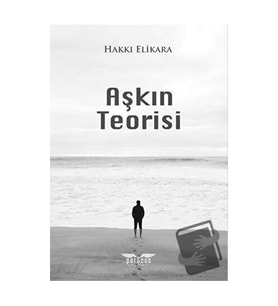 Aşkın Teorisi / Perseus Yayınevi / Hakkı Elikara