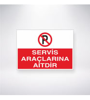 Servis Araçlarına Aittir 21x28 Arkası Yapışkanlı Levha
