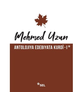 Antolojiya Edebiyata Kurdî - I