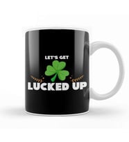Cute & Funny Let's Get Lucked Up St