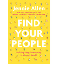 Find Your People: Building Deep Community In A Lonely World