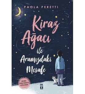 Kiraz Ağacı ile Aramızdaki Mesafe - Ciltsiz