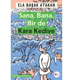 Sana, Bana, Bir de Kara Kediye