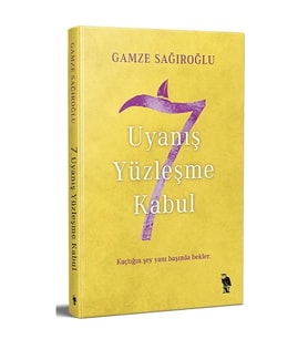 7 Uyanış Yüzleşme Kabul