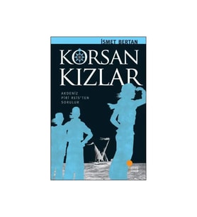 Korsan Kızlar İsmet Bertan Günışığı Kitaplığı