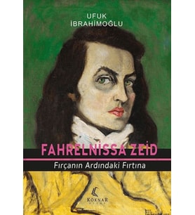 Fahrelnissa Zeid Fırçanın Ardındaki Fırtına
