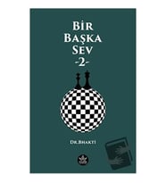Bir Başka Sev   2 / Dr. Bhakti
