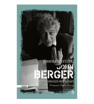 John Berger - Zamanımızın Bir Yazarı (Ciltli)