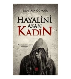 Hayalini Asan Kadın
