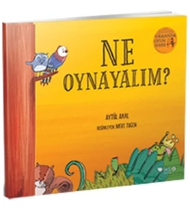 Ne Oynayalım? - Ormanda Oyun Serisi 1