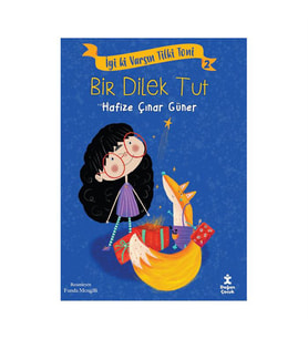 Bir Dilek Tut İyi Ki Varsın Tilki Toni 2 Hafize Çınar Güner Doğan Çocuk