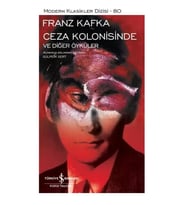 Ceza Kolonisinde ve Diğer Öyküler – Sert Kapak - Franz Kafka