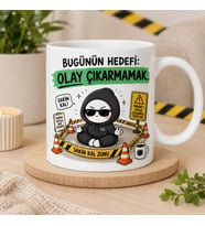 Bugünün Hedefi Olay Çıkarmamak Yazılı Komik Kupa