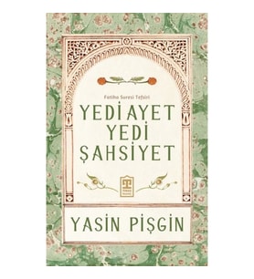 Yedi Ayet Yedi Şahsiyet & Fatiha Suresi Tefsiri