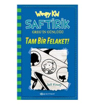 Tam Bir Felaket! / Saftirik Greg'in Günlüğü 12 - Jeff Kinney - Epsilon Yayınları