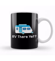 Funny RV There Yet Cute Camping & Glamping Camper Kupa Bardak Porselen