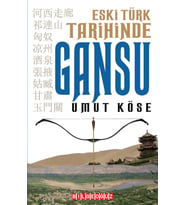 ESKİ TÜRK TARİHİNDE GANSU