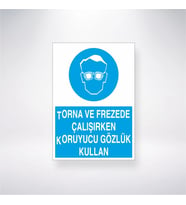 Torna ve Frezede Çalışırken Koruyucu Gözlük Kullajn 21x28 Arkası Yapışkanlı Levha