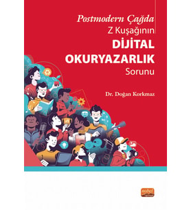 Postmodern Çağda Z Kuşağının Dijital Okuryazarlık Sorunu
