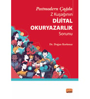 Postmodern Çağda Z Kuşağının Dijital Okuryazarlık Sorunu