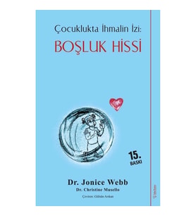 Çocuklukta İhmalin İzi - Boşluk Hissi