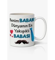 Benim Babam Dünyanın En Yakışıklı BABASI Baskılı Kahve Kupa Bardak Babalar Günü Kupası