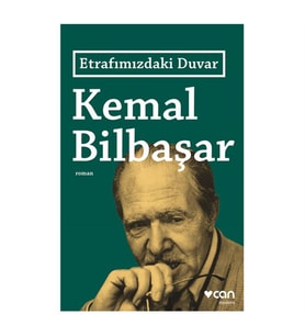 Etrafımızdaki Duvar Kemal Bilbaşar Can Sanat Yayınları