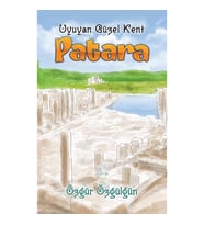 Patara- Uyuyan Güzel Kent