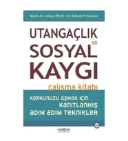 Utangaçlık ve Sosyal Kaygı Çalışma Kitabı
