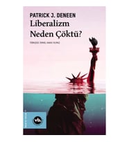 Liberalizm Neden Çöktü?