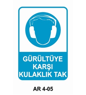 GÜRÜLTÜYE KARŞI KULAKLIK TAK İŞ GÜVENLİĞİ UYARI LEVHASI 1 ADET PVC 21 X 29CM