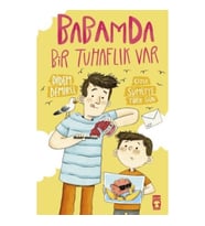 Babamda Bir Tuhaflık Var