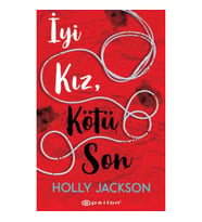 İyi Kız, Kötü Son