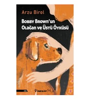 Bobby Brown'un Olağan ve Üstü Öyküsü