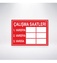 Çalışma Saatleri 1. Vardiya 2. Vardiya 3. Vardiya