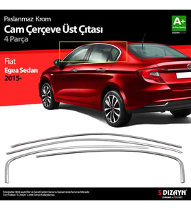 Fiat Egea SD Krom Cam Üst Çıtası 4 Prç. 2015 Üzeri (Mat Krom) A+ Kalite