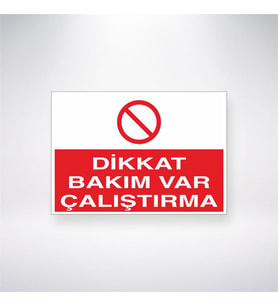 Dikkat Bakım Var Çalıştırma