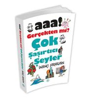 AAA! GERÇEKTEN Mİ ? ÇOK ŞAŞIRTICI ŞEYLER