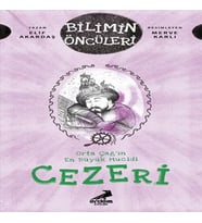 Orta Çağ’ın En Büyük Mucidi Cezeri