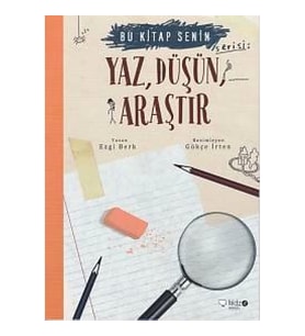 Bu Kitap Senin - Yaz, Düşün, Araştır