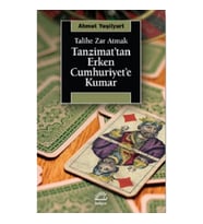 Tanzimat’tan Erken Cumhuriyet’e Kumar