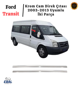 Ford Transit Krom Cam Direk Çıtası 2 Parça 2003-2013 Uyumlu Paslanmaz Çelik (Gümüş)