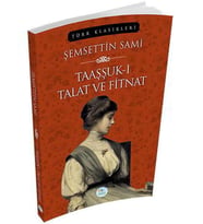 TAAŞŞUK-I TALAT VE FİTNAT - ŞEMSETTİN SAMİ - MAVİÇATI YAYINLARI