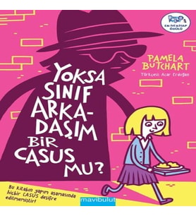 Yoksa Sınıf Arkadaşım Bir Casus Mu?